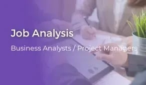 Job Analysis of Business Analysts and Project Managers