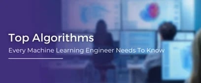 Top Algorithms Every ML Engineer Needs To Know