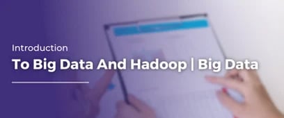 Introduction To Big Data And Hadoop 