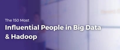 125 Most Influential People in Big Data & Hadoop