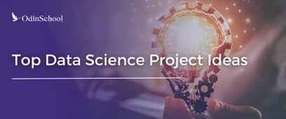 Top Data Science Project Ideas