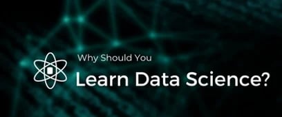 Why Learn Data Science? 6 Surprising Reasons