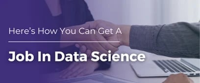 How Can You Get A Job In Data Science
