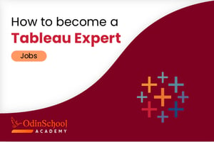 How to become a Tableau Expert