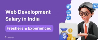 Web Development Salary in India for Freshers & Experienced