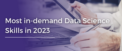 13 Most in-Demand Data Science Skills in 2023