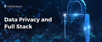Secure Complete Data Privacy with the Best Full Stack Development Practices in 2023