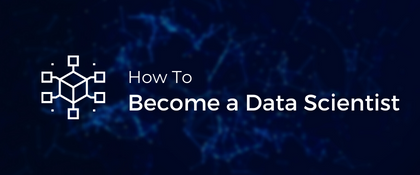 How to Become a Data Scientist in 2020 | Data Science