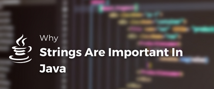 Why Strings Are Important In Java