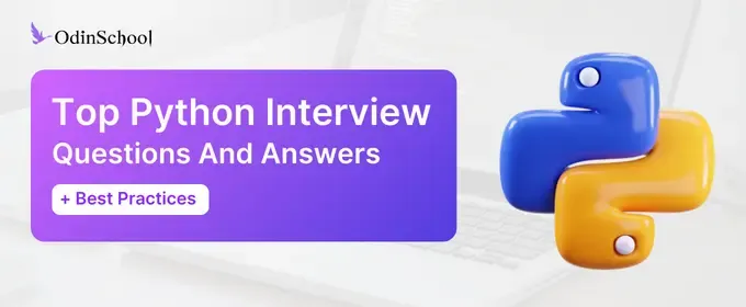 Top 55 Python Interview Questions and Answers